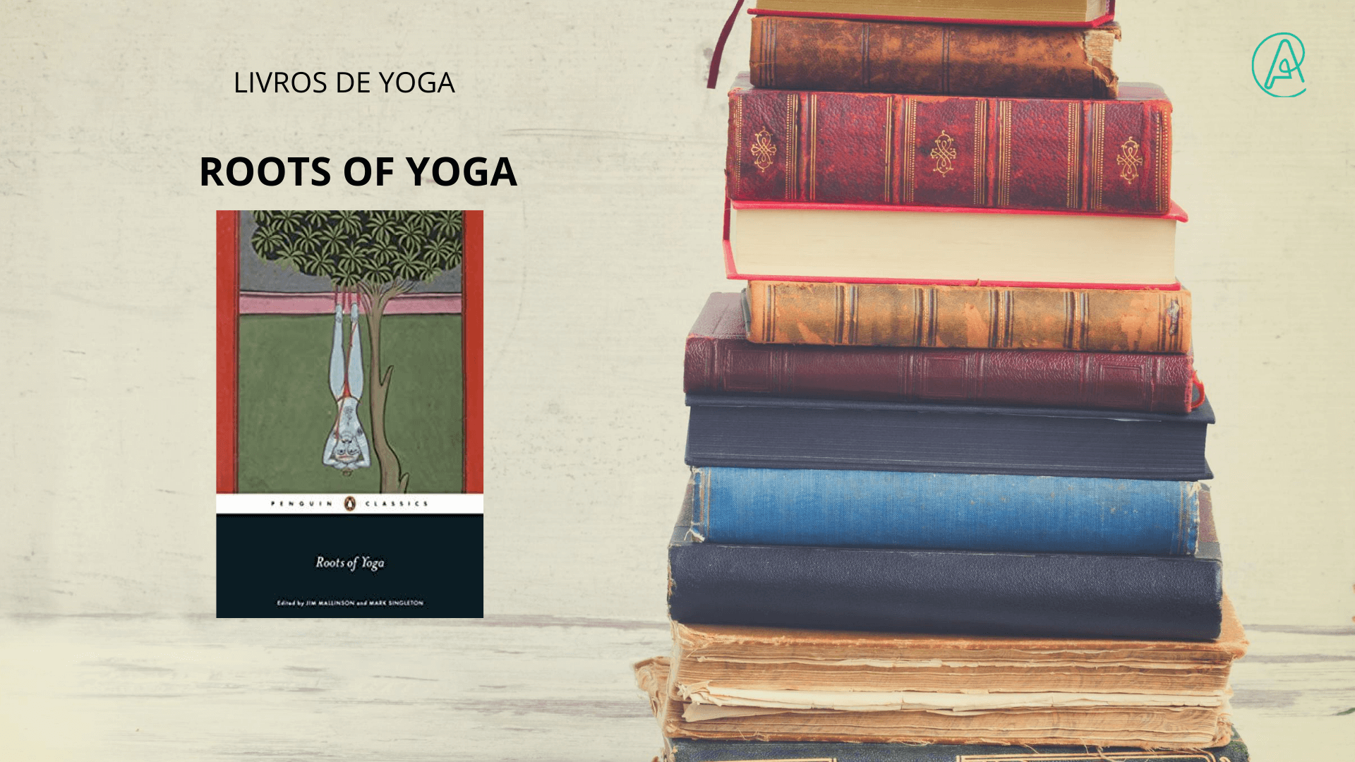 Roots Of Yoga - Melhores Livros de Yoga