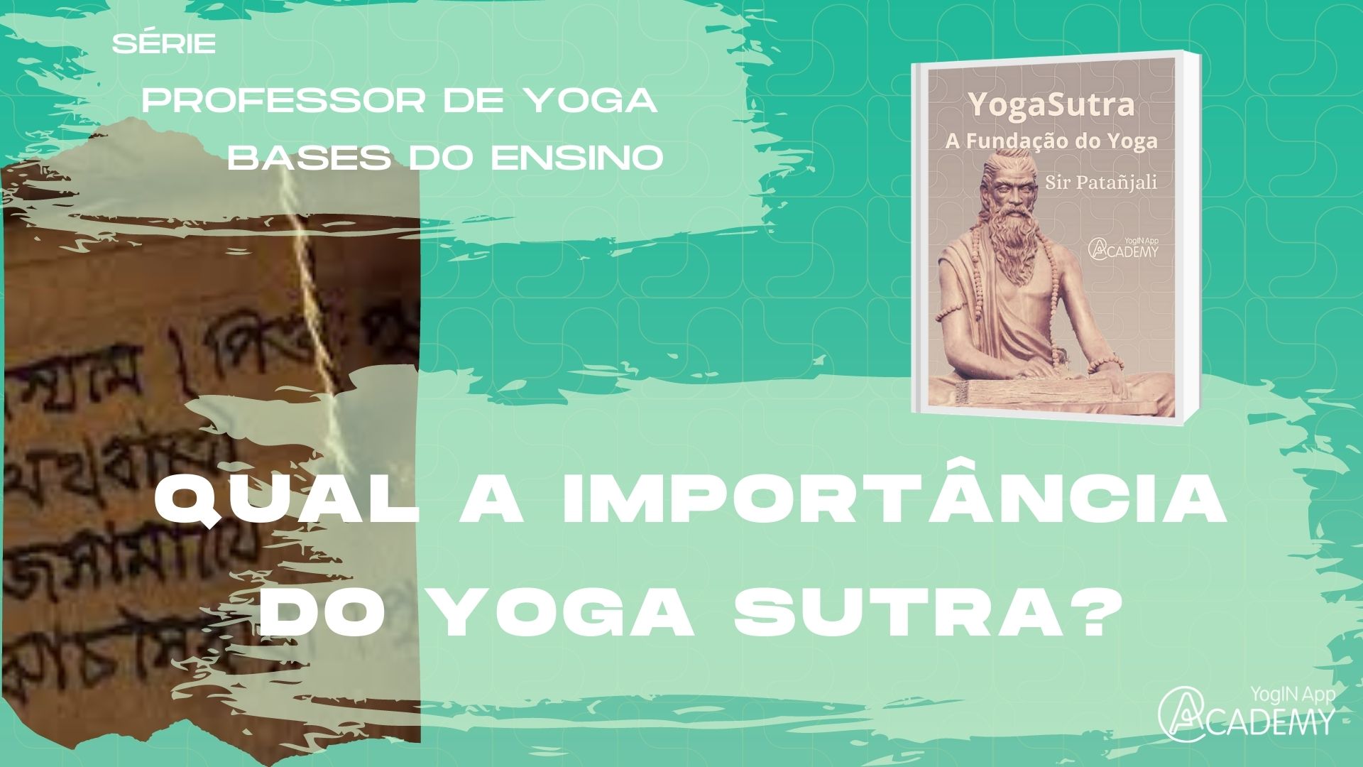A Importância do Yoga Sutra