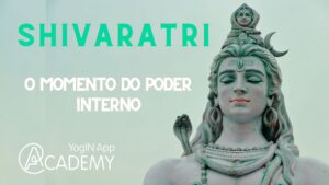 Shivaratri momento do poder interno