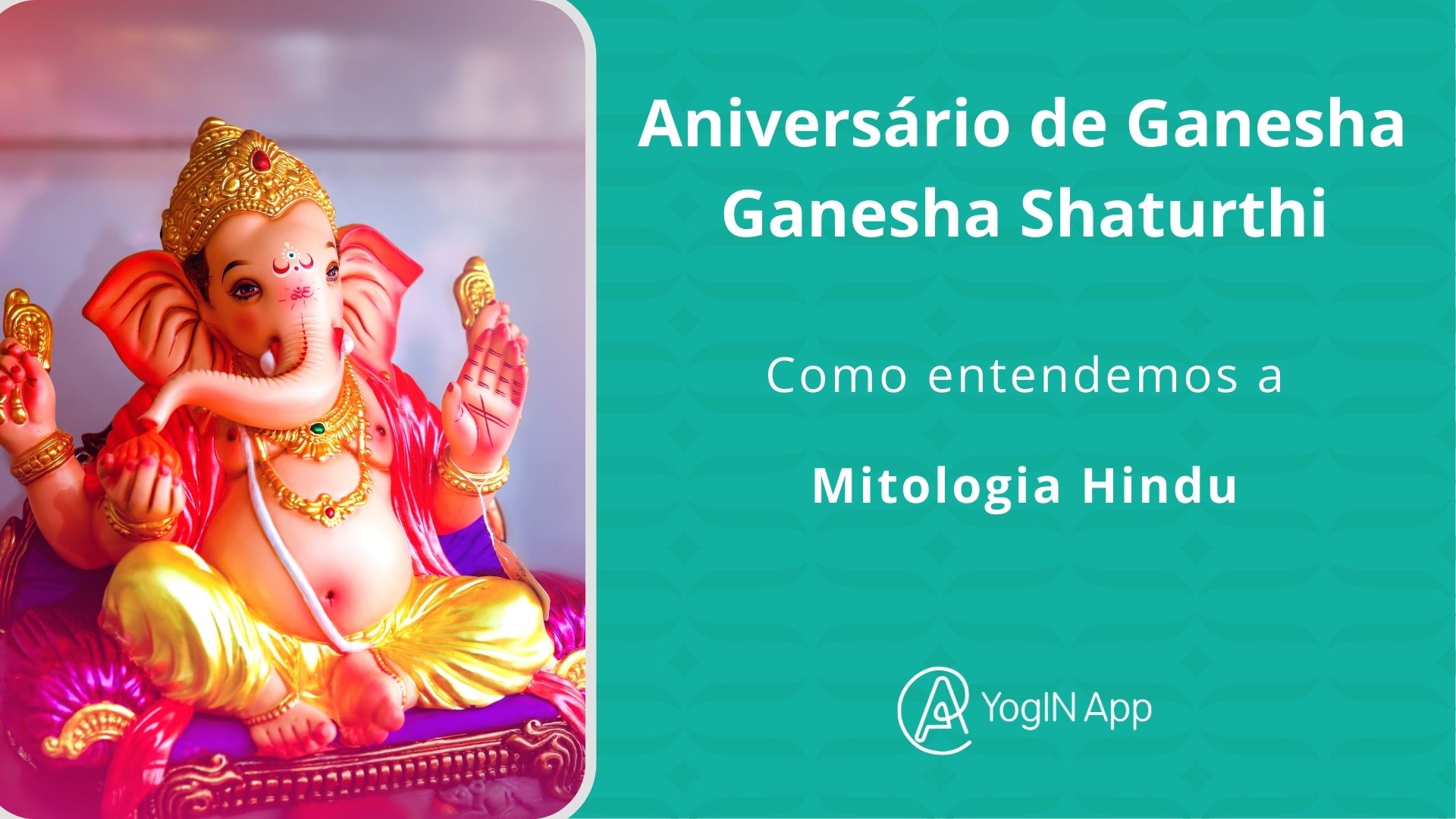 Aniversário de Ganesha - Ganesha Shaturthi