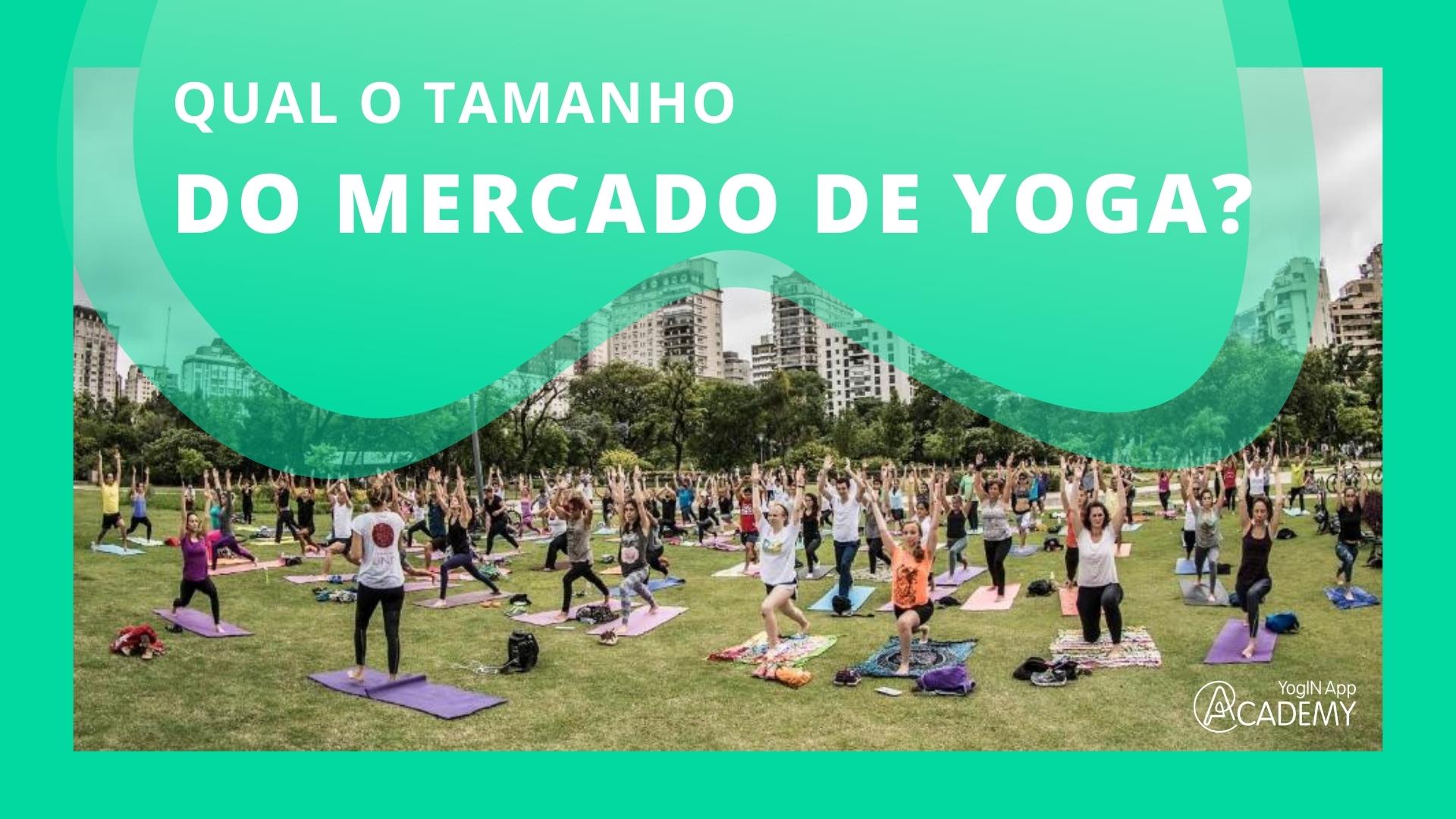 Qual o tamanho do Mercado de Yoga no Brasil