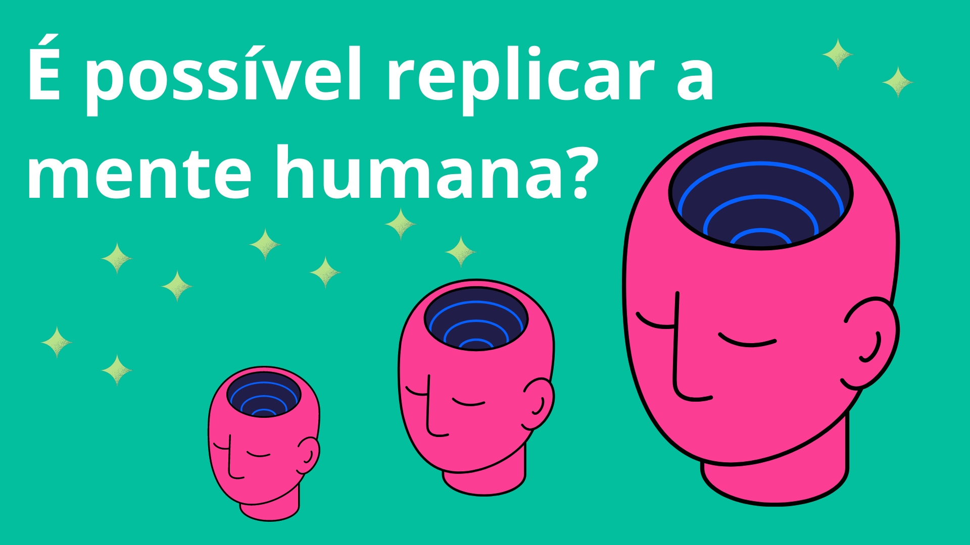 É possível replicar a mente humana?